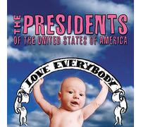 Presidents Of United States - Love Everybody