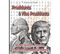 Presidents & Vice Presidents Word Search Puzzles: + Fun Facts from American History (B&W Edition) (Learn While You Solve)