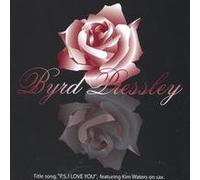Byrd Pressley - Ps I Love You