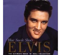 Presley Elvis - Blue Suede Shoes - The Ultimate Rock'n'Roll Collection