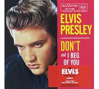 Presley, Elvis - Don't / I Beg Of You