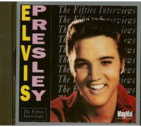 Presley Elvis - Fifties Interviews