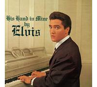 Presley, Elvis - His Hand in Mine.