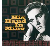Presley Elvis - His Hand in Mine [VINYL]