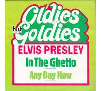 PRESLEY, Elvis - In the ghetto/Any day now (Oldies but Goldies) / Vinyl single [Vinyl-Single 7'']