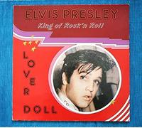 PRESLEY, Elvis - Lover Doll - King of Rock'n Roll / AR 31 023