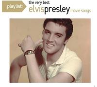 Presley Elvis - Playlist: the Very Best Movie Music of Elvis Presley