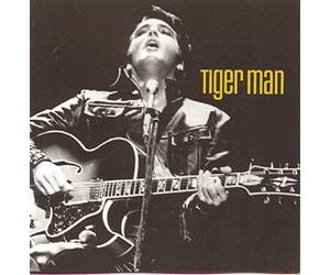 Presley Elvis - Tiger Man
