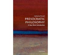 Presocratic Philosophy – A Very Short Introduction – Oxford University Press