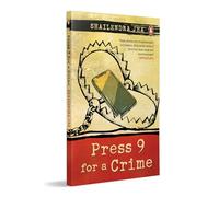 Press 9 for a Crime: Bone-chilling thriller of cybercrime, family drama, deception, and redemption | Indian crime fiction from the creator of the much-acclaimed web series- Grahan