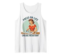 Press On Life Crease Resistant Retro Ironing Life Quote Tank Top