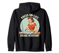 Press On Life Crease Resistant Retro Ironing Life Quote Zip Hoodie