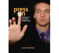 Press On - Principles of Interaction Programming