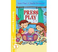 Press Play: A Brilliant Children's Chapter Book from a Children's Laureate (Reading Ladder Level 3)