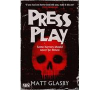 Press Play: A deliciously chilling and unnerving novel that will get under your skin