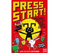 Press Start! Super Rabbit Boy vs Super Rabbit Boss! (Press Start! #4)