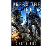 Press the Line: Volume 3 (The Void Wraith Saga)