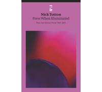 Press When Illuminated: New and Selected Poems 1968-2003: