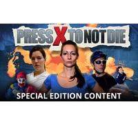 Press X to Not Die - Special Edition Content DLC