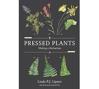 Pressed Plants: Making a Herbarium