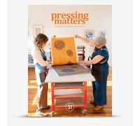 Pressing Matters : Magazine : The Passion & Process Behind Modern Printmaking : Issue 31