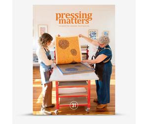 Pressing Matters : Magazine : The Passion & Process Behind Modern Printmaking : Issue 31