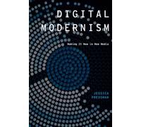 Digital Modernism - 9780199937103