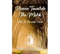 Press'n Towards The Mark: Path To Personal Power