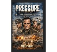 PRESSURE: A Battle of Decisions and Fate: Captain James Stagg's Critical Forecast for D-Day, Starring Andrew Scott, Brendan Fraser, Kerry Condon, and Chris Messina"