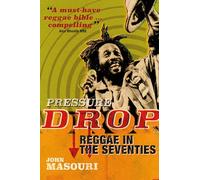 Pressure Drop: Reggae in the Seventies – Omnibus Press
