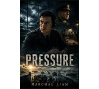 PRESSURE: James Stagg and the Weather Warning That Changed D-Day, a Tense Story of War, Leadership, Risk, and the Final Hours Before Normandy