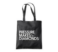 Pressure Makes Diamonds Tote Shopping Bag 10 Litres Capacity 42 x 38cm