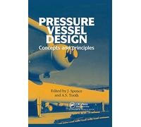 Pressure Vessel Design: Concepts and principles