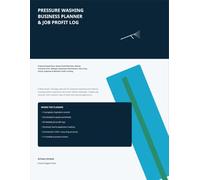 Pressure Washing Business Planner & Job Profit Log: Property Inspections, Square-Foot Estimates, Quotes, Chemical Costs, Mileage, Equipment ... Clients, Expenses & Monthly Profit Tracking