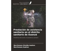 Prestación de asistencia sanitaria en el distrito sanitario de Ouenzé: Problemas de acceso a la asistencia sanitaria