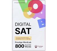 Prestige Wordlab 800: Essential Vocabulary for the Digital SAT: The Most Frequently Tested Vocabulary Based on Real Digital SAT Data
