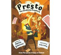 Presto - The Sardinian Prophecy: 2 (The Foxes of Foxham)