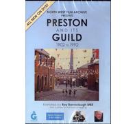 PRESTON CITY AND ITS GUILD 1902 TO 1992 DVD