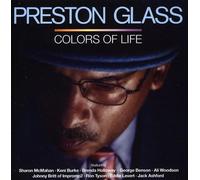 Preston Glass - Colors Of Life