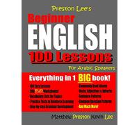 Preston Lee's Beginner English 100 Lessons For Arabic Speakers (Preston Lee's English For Arabic Speakers)