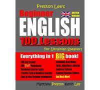 Preston Lee's Beginner English 100 Lessons For Ukrainian Speakers (British) (Preston Lee's English For Ukrainian Speakers (British Version))