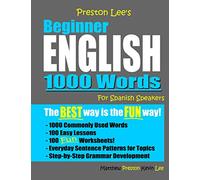 Preston Lee's Beginner English 1000 Words For Spanish Speakers (Preston Lee's English For Spanish Speakers)