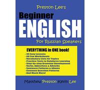 Preston Lee's Beginner English For Russian Speakers (Preston Lee's English For Russian Speakers)