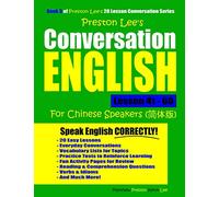 Preston Lee's Conversation English For Chinese Speakers Lesson 41 - 60 (Preston Lee's English For Chinese Speakers)