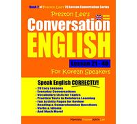 Preston Lee's Conversation English For Korean Speakers Lesson 21 - 40 (British Version) (Preston Lee's English For Korean Speakers (British Version))