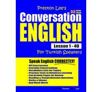 Preston Lee's Conversation English For Turkish Speakers Lesson 1 - 40 (British Version) (Preston Lee's English For Turkish Speakers (British Version))