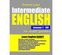 Preston Lee's Intermediate English Lesson 1 - 60 For Arabic Speakers (Preston Lee's English For Arabic Speakers)