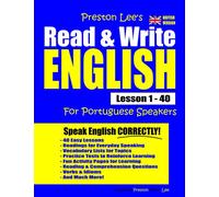 Preston Lee's Read & Write English Lesson 1 - 40 For Portuguese Speakers (British Version) (Preston Lee's English For Portuguese Speakers (British Version))