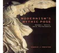 Preston Modernism's Mythic Pose Hardcover Book Preston Multicolor