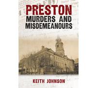 Preston Murders and Misdemeanours